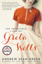 The Impossible Lives of Greta Wells (A Novel) by Andrew Sean Greer, 9780062213792