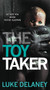 The Toy Taker by Luke Delaney, 9780062219503