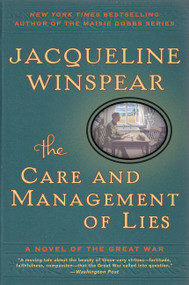 The Care and Management of Lies (A Novel of the Great War) - 9780062220516 by Jacqueline Winspear, 9780062220516