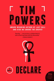Declare (A Novel) by Tim Powers, 9780062221384