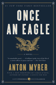 Once an Eagle (A Novel) by Anton Myrer, 9780062221629