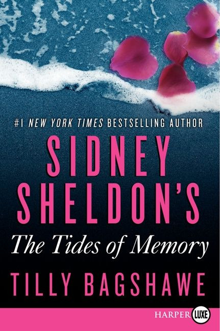 Sidney Sheldon's The Tides of Memory - 9780062223029 by Sidney Sheldon, Tilly Bagshawe, 9780062223029