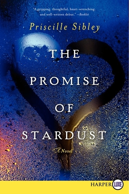 The Promise of Stardust by Priscille Sibley, 9780062223043