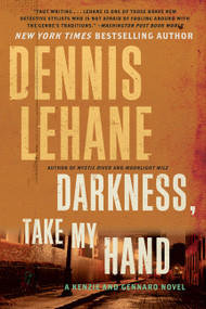 Darkness, Take My Hand - 9780062224033 by Dennis Lehane, 9780062224033