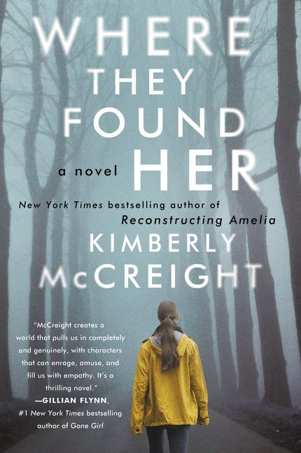 Where They Found Her (A Novel) - 9780062225474 by Kimberly McCreight, 9780062225474