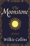 The Moonstone (A Novel) by Wilkie Collins, 9780062227317