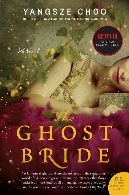 The Ghost Bride (A Novel) by Yangsze Choo, 9780062227331