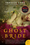 The Ghost Bride (A Novel) by Yangsze Choo, 9780062227331