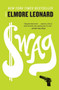Swag (A Novel) by Elmore Leonard, 9780062227867