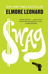 Swag (A Novel) by Elmore Leonard, 9780062227867