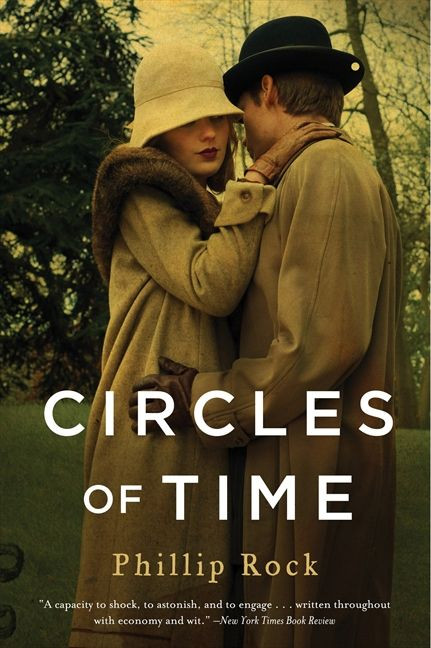 Circles of Time (A Novel) by Phillip Rock, 9780062229335
