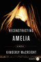 Reconstructing Amelia (A Novel) - 9780062231390 by Kimberly McCreight, 9780062231390