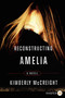 Reconstructing Amelia (A Novel) - 9780062231390 by Kimberly McCreight, 9780062231390