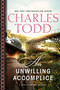An Unwilling Accomplice by Charles Todd, 9780062237194