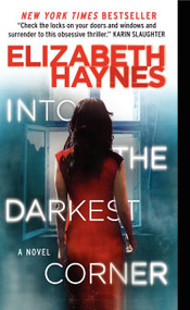 Into the Darkest Corner (A Novel) - 9780062239426 by Elizabeth Haynes, 9780062239426
