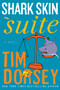 Shark Skin Suite (A Novel) by Tim Dorsey, 9780062240026
