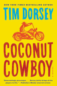 Coconut Cowboy (A Novel) by Tim Dorsey, 9780062240057