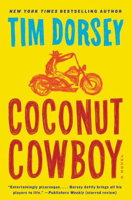Coconut Cowboy (A Novel) by Tim Dorsey, 9780062240057