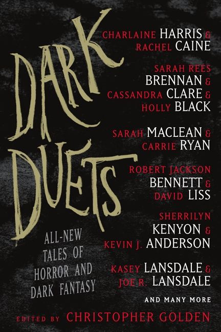 Dark Duets (All-New Tales of Horror and Dark Fantasy) by Christopher Golden, 9780062240286