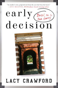 Early Decision (Based on a True Frenzy) by Lacy Crawford, 9780062240613
