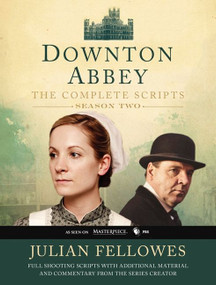 Downton Abbey Script Book Season 2 by Julian Fellowes, 9780062241351