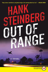 Out of Range (A Novel) by Hank Steinberg, 9780062253637