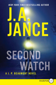 Second Watch (A J. P. Beaumont Novel) - 9780062253729 by J. A. Jance, 9780062253729