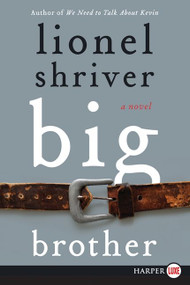 Big Brother (A Novel) - 9780062253804 by Lionel Shriver, 9780062253804