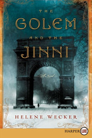 The Golem and the Jinni (A Novel) - 9780062253828 by Helene Wecker, 9780062253828