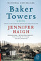 Baker Towers (A Novel) by Jennifer Haigh, 9780062262882