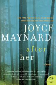 After Her (A Novel) - 9780062257406 by Joyce Maynard, 9780062257406