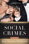 Social Crimes (A Novel) by Jane Stanton Hitchcock, 9780062259233