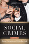 Social Crimes (A Novel) by Jane Stanton Hitchcock, 9780062259233