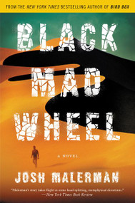 Black Mad Wheel (A Novel) - 9780062259691 by Josh Malerman, 9780062259691