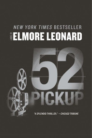 52 Pickup (A Novel) by Elmore Leonard, 9780062266002