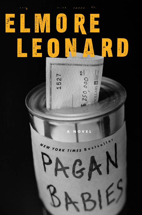 Pagan Babies (A Novel) by Elmore Leonard, 9780062266019