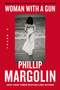 Woman with a Gun (A Novel) - 9780062399588 by Phillip Margolin, 9780062399588