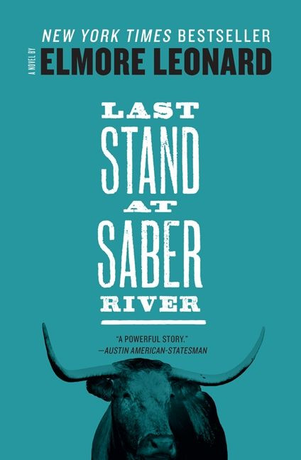 Last Stand at Saber River by Elmore Leonard, 9780062267290