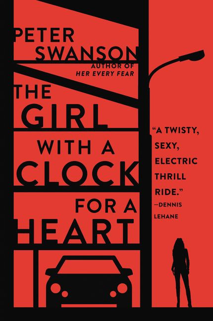 The Girl with a Clock for a Heart (A Novel) by Peter Swanson, 9780062267504