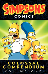 Simpsons Comics Colossal Compendium Volume 1 by Matt Groening, 9780062267757