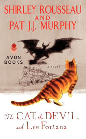 The Cat, the Devil, and Lee Fontana (A Novel) by Shirley Rousseau Murphy, Pat J. J. Murphy, 9780062268822