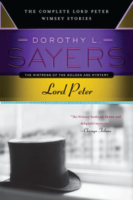 Lord Peter (The Complete Lord Peter Wimsey Stories) by Dorothy L. Sayers, 9780062275486