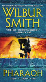 Pharaoh (A Novel of Ancient Egypt) by Wilbur Smith, 9780062276605