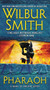 Pharaoh (A Novel of Ancient Egypt) by Wilbur Smith, 9780062276605
