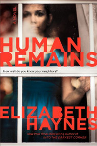 Human Remains (A Novel) by Elizabeth Haynes, 9780062276766