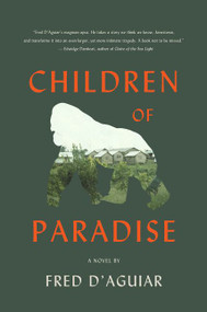 Children of Paradise (A Novel) - 9780062277336 by Fred D'Aguiar, 9780062277336