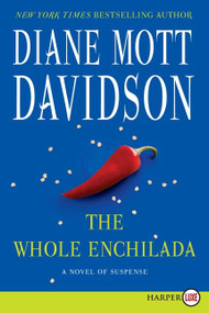 The Whole Enchilada (A Novel of Suspense) - 9780062278470 by Diane Mott Davidson, 9780062278470