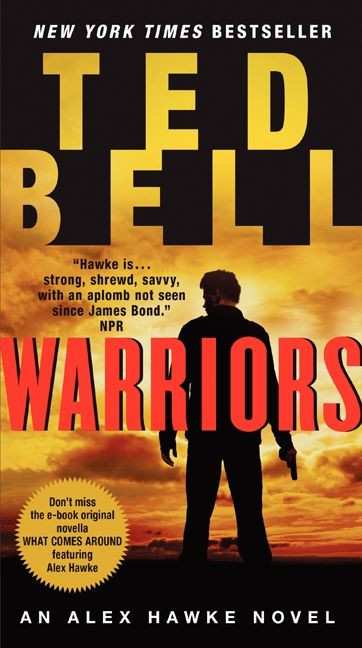 Warriors (An Alex Hawke Novel) - 9780062279392 by Ted Bell, 9780062279392