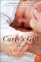 Carly's Gift (A Novel) by Georgia Bockoven, 9780062279859