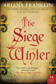 The Siege Winter (A Novel) - 9780062282576 by Ariana Franklin, Samantha Norman, 9780062282576